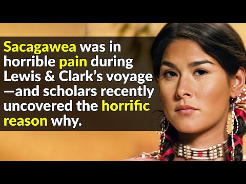 The Untold Story Of Sacagawea