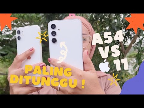 Adu Kamera Samsung Galaxy A54 5g vs Iphone 11 - Paling Banyak Di Request !