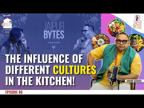Anand George on his Culinary Journey | Jaipur Bytes Podcast 2025