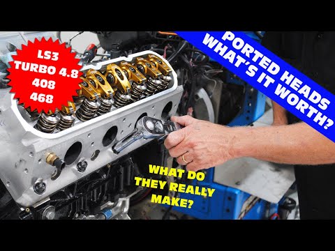 TURBO LS PORTED HEAD TEST. HOW MUCH ARE PORTED HEADS WORTH ON AN LS3, 408 STROKER OR TURBO 4.8L?
