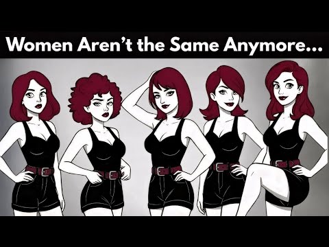 Men Wake Up: Women Are No Longer What They Used To Be!