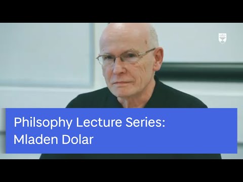 University of Dundee | Philosophy Lecture Series | Mladen Dolar