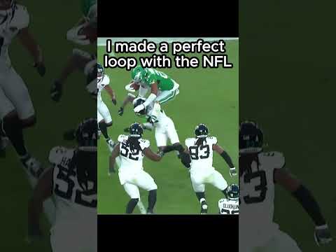 I made a perfect loop with the NFL