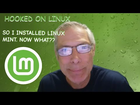 So I Installed Linux Mint....Now What??