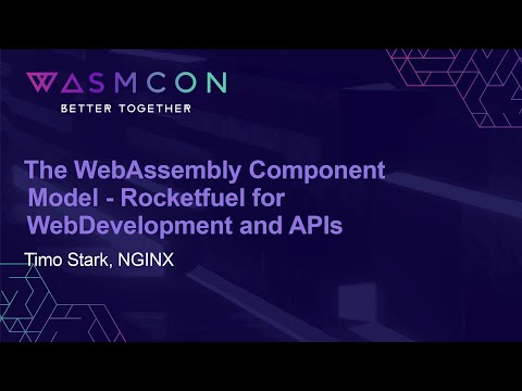 The WebAssembly Component Model - Rocketfuel for WebDevelopment and APIs - Timo Stark