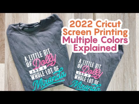 2022 Cricut Screen Printing Multiple Colors Explained