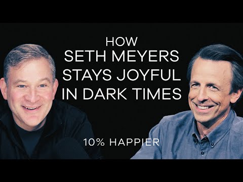 How Seth Meyers Stays Joyful in Dark Times