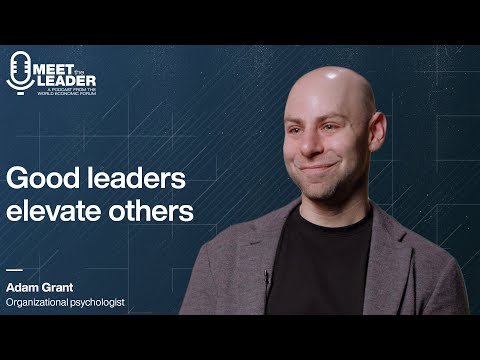 Adam Grant: Future leaders won't succeed without this key trait