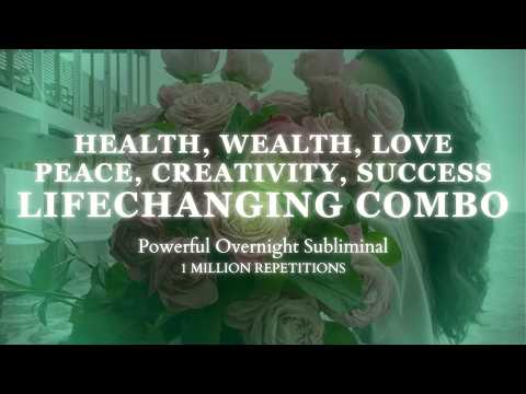 LIFE CHANGING COMBO : Health, Money, Love, Success & More - Powerful Overnight Subliminal - 8 Hours