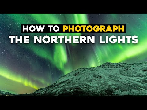 Beginner's Guide To Photographing the NORTHERN LIGHTS