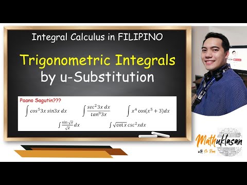 Trigonometric Integrals by u-Substitution || Integral Calculus in Filipino