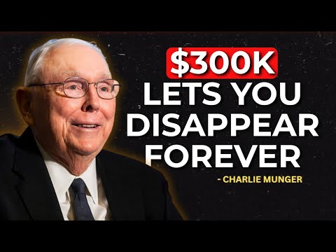Charlie Munger’s Timeless Advice: Why $300K Is Enough to QUIT Your Job (Never Told Secret)