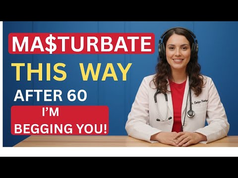 How Older Men Can Masturbate Safely After 60 – The 3 Mistakes to Avoid