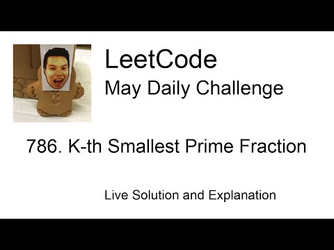 Daily Leetcode #1501: May 10, 2024 - 786. K-th Smallest Prime Fraction