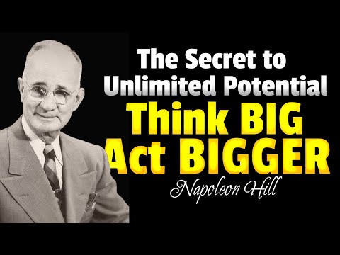 Think Big Act Bigger The Secret to Unlimited Wealth | Napoleon Hill Wisdom