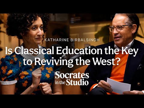 Katharine Birbalsingh: Is Classical Education the Key to Reviving the West?