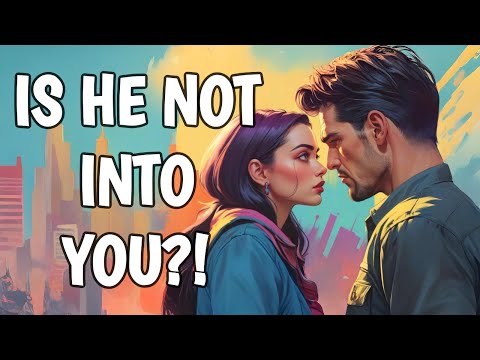 8 Brutal Signs He's NOT Into You  - Revealed!