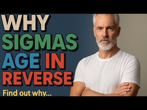 Secrets Why Sigma Males Look Younger as They Age | Sigma Male Lifestyle & Psychology