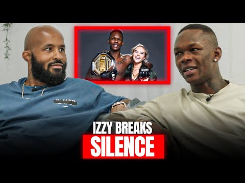 Israel Adesanya Breaks His Silence On Ex Girlfriend Trying To Take His Assets