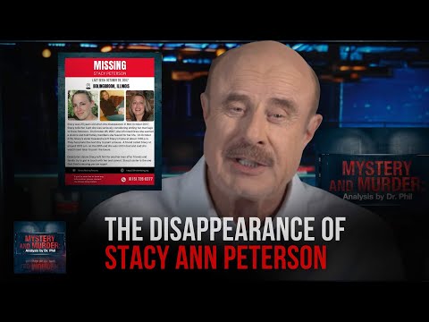 Part 1: The Disappearance of Stacy Ann Peterson | Mystery and Murder: Analysis by Dr. Phil