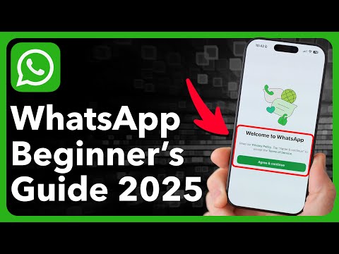 How To Use WhatsApp - 2025 Beginner’s Guide