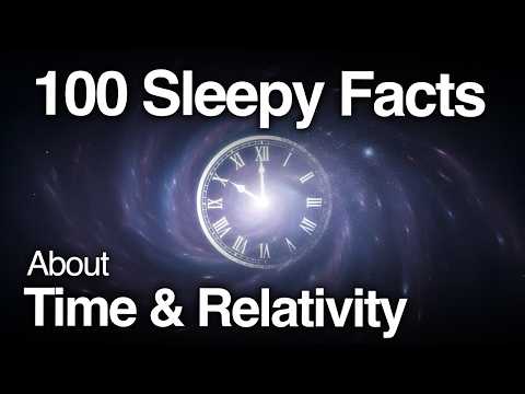 The Most Relaxing Facts About Time and Relativity to Fall Asleep To