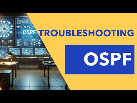 OSPF Troubleshooting  (with Downloadable Lab Guide)