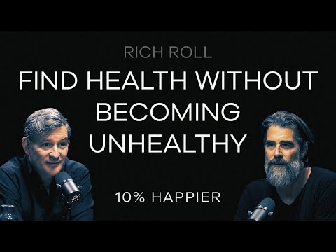 Find Health Without Becoming Unhealthy | Rich Roll
