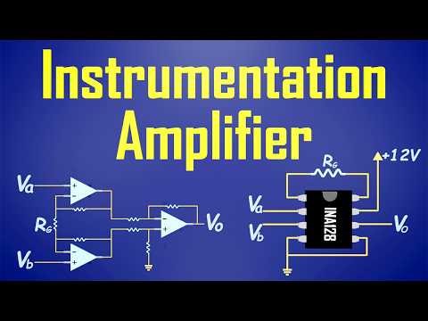 Instrumentation Amplifier Explained | Why It’s Better than a Difference Amplifier