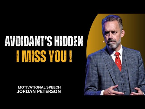This Action Shows an Avoidant Truly Misses You | Jordan Peterson Motivational Speech