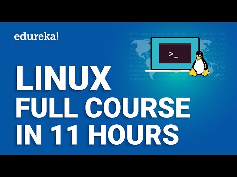 Linux Full Course - 11 Hours [2024]  | Linux Tutorial For Beginners | Linux Training | Edureka