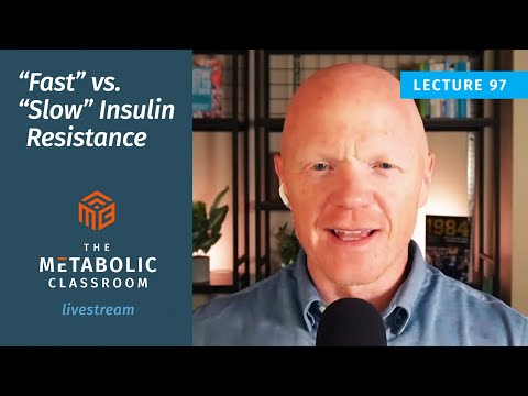 97: “Fast” vs. “Slow” Insulin Resistance: The Two Paths Explained with Dr. Ben Bikman