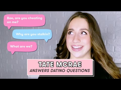 Tate McRae Answers All Your Juiciest Dating Questions | Seventeen
