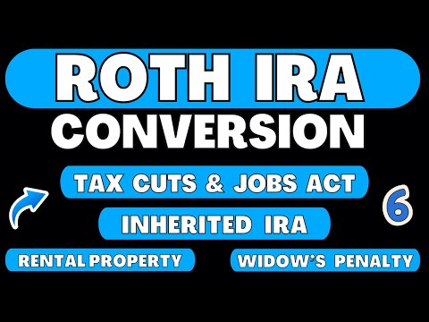 Roth IRA Conversion (Part 6) | Rental Property | Inherited IRA |  Widow's Penalty