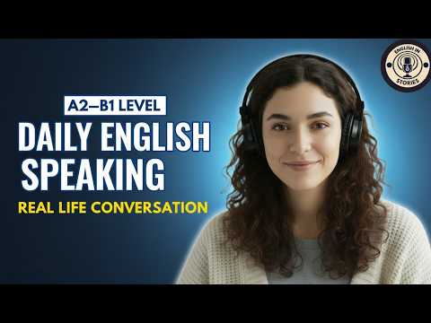 B1 & B2 Real English Listening Practice | Speak Fluently Every Day | English Podcast