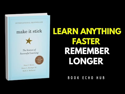 How to Learn anything Faster and Remember Forever | make It Stick audiobook summary