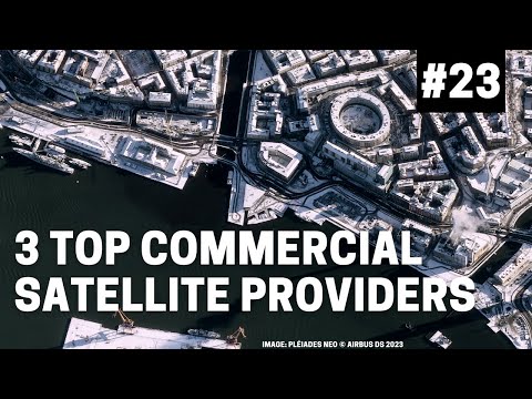 OSINT At Home #23 - Top Commercial Satellite Imagery Providers