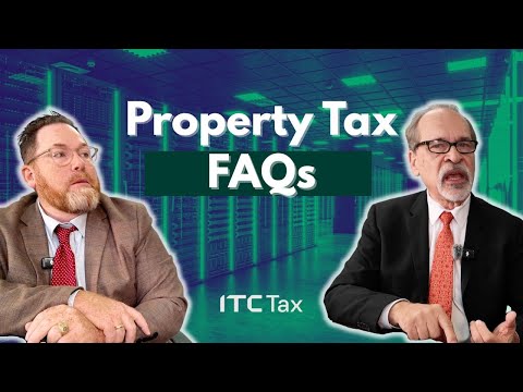 Property Tax FAQs: Your Questions Answered #ITCTaxPodcast #PropertyTax #DataCenters