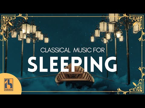 Classical Music for Sleeping | Debussy, Chopin, Satie...