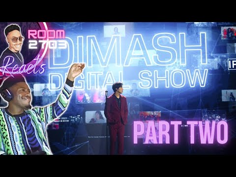 Dimash Digital Show 2021 Reaction (Part 2) - he's just AWESOME! 😁✨