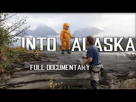 Into Alaska | 10-Days Family Camping on the Wild Stikine River in B.C. & Alaska - Full Documentary