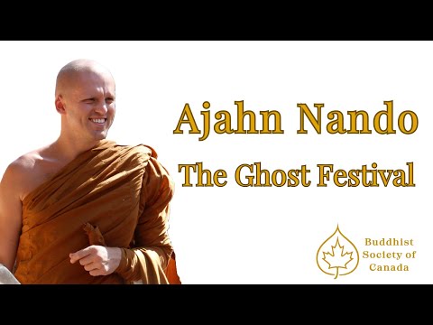 The Ghost Festival | Ajahn Nando