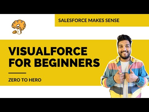 Visualforce for Beginners | EXPLAINED | Salesforce Makes Sense