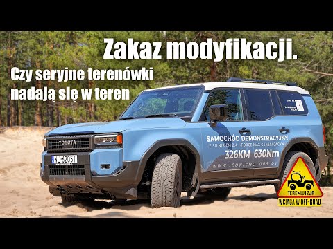 Zakaz modyfikacji. Czy seryjne terenówki nadają się w teren.