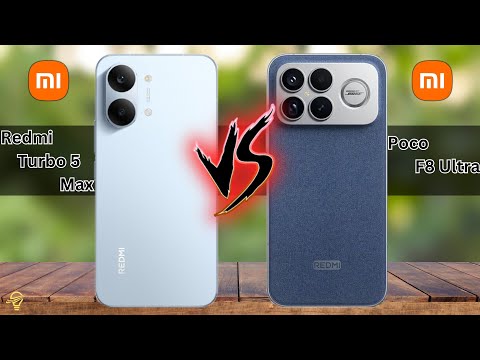Redmi Turbo 5 Max VS Poco F8 Ultra