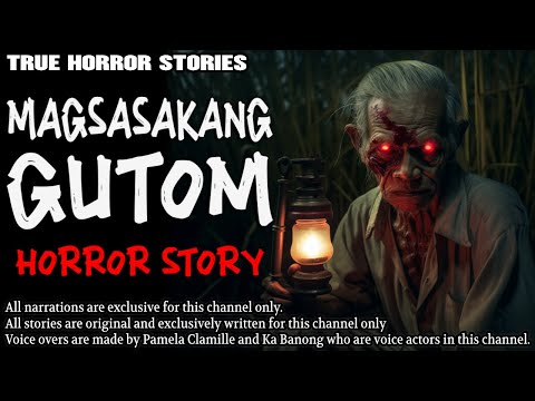 MAGSASAKANG GUTOM HORROR STORY | True Horror Stories | Tagalog Horror