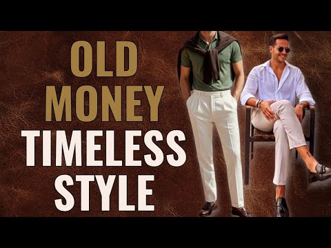 Unlock the Secrets of Timeless 'OLD MONEY' Style for Men - You Won't Believe How Easy It Is!