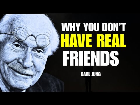 This Is Why You Have No Friends - Carl Jung