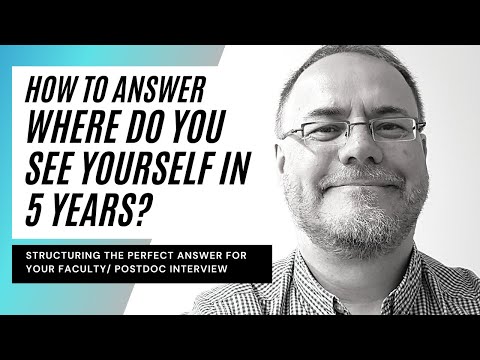 Mastering faculty interview questions: where do you see yourself in 5 years? Give a perfect answer!