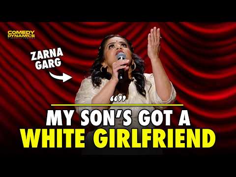 My Son Likes White Girls - Zarna Garg stand-up comedy